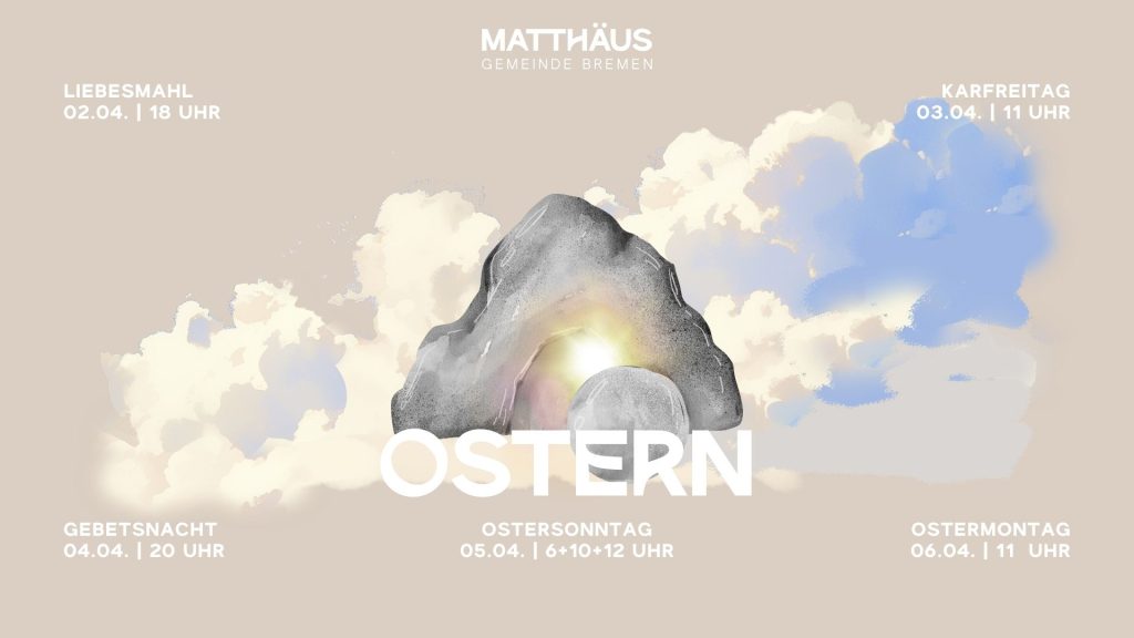 Ostern 2026 in der Matthäus Gemeinde Bremen