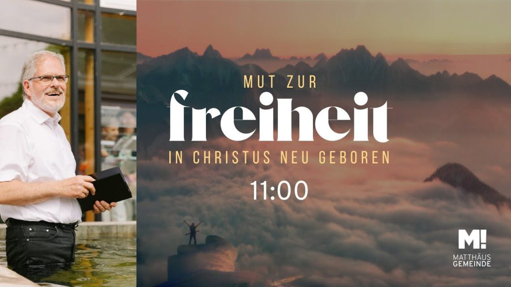 Mut zur Freiheit #2 In Jesus neu geboren
