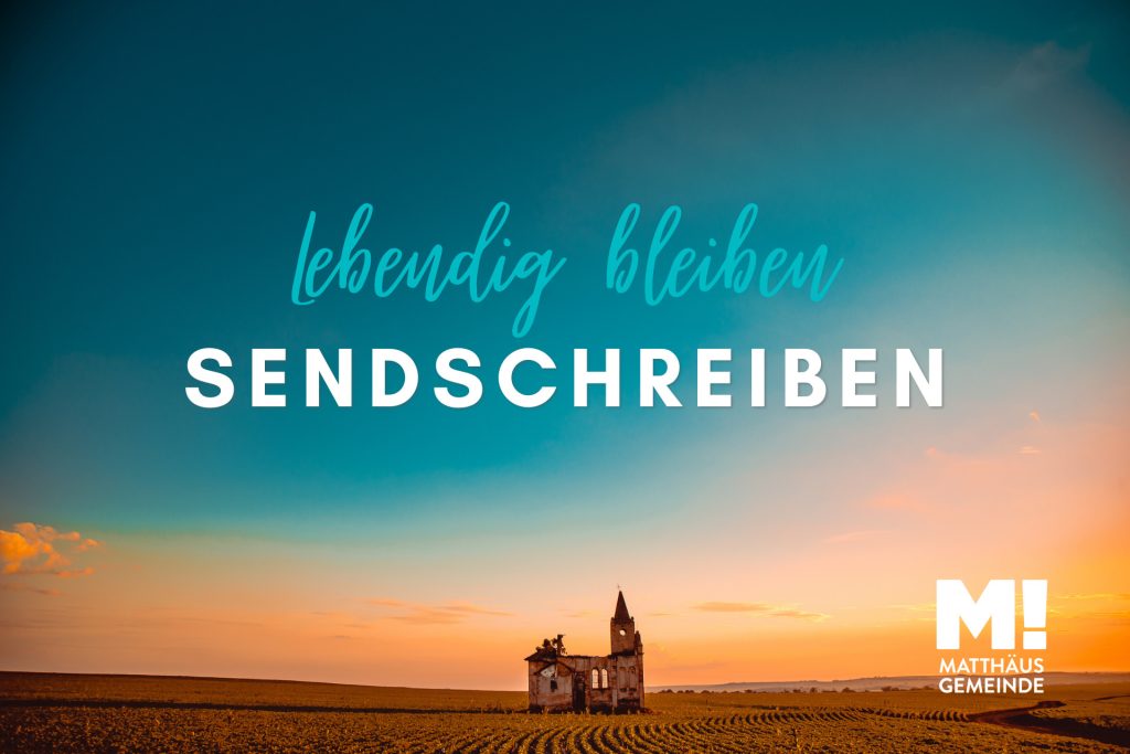 Sendschreiben #4 Eine Gemeinde, die lebendig beleibt