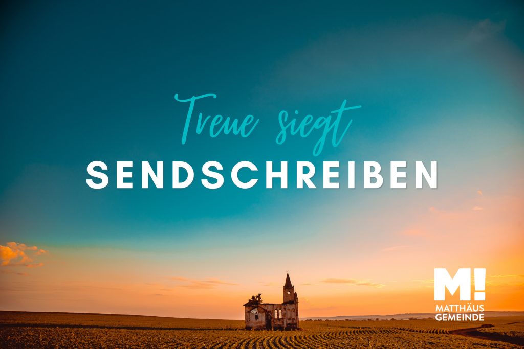 Sendschreiben #5 Treue siegt