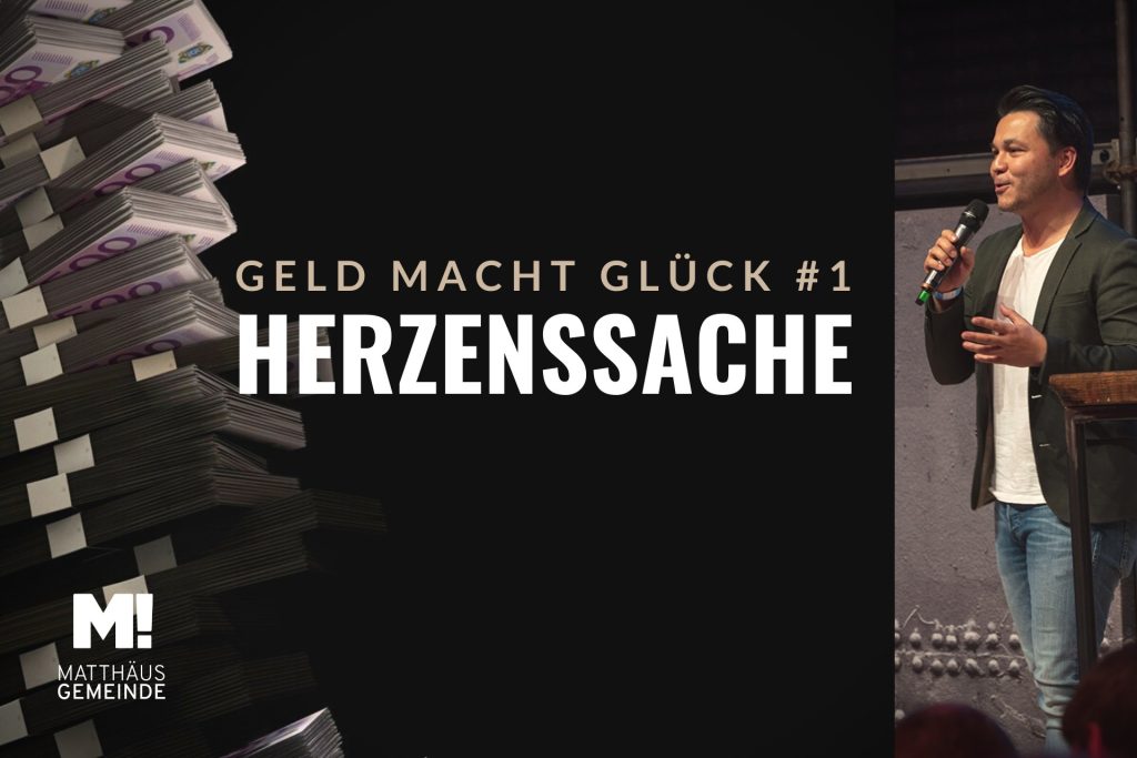 Geld Macht Glück #1 | Herzenssache