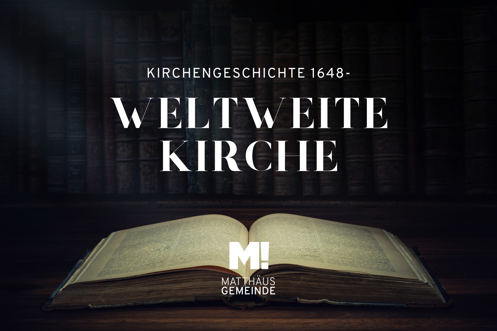 History Makers #3 Weltweite Kirche