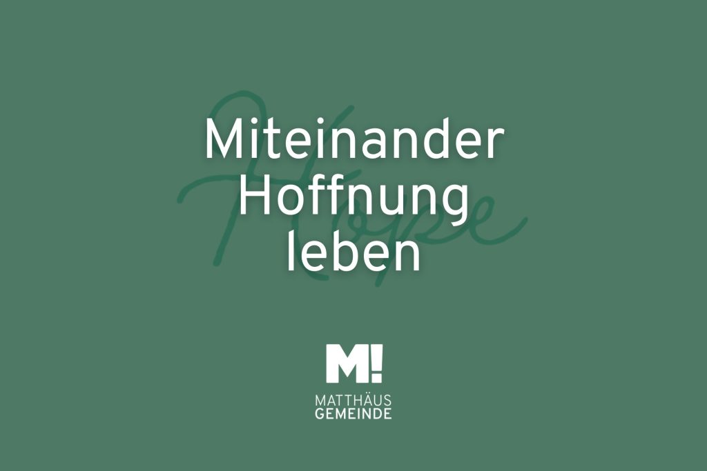 Allianzgebetswoche 2025 – Miteinander Hoffnung leben