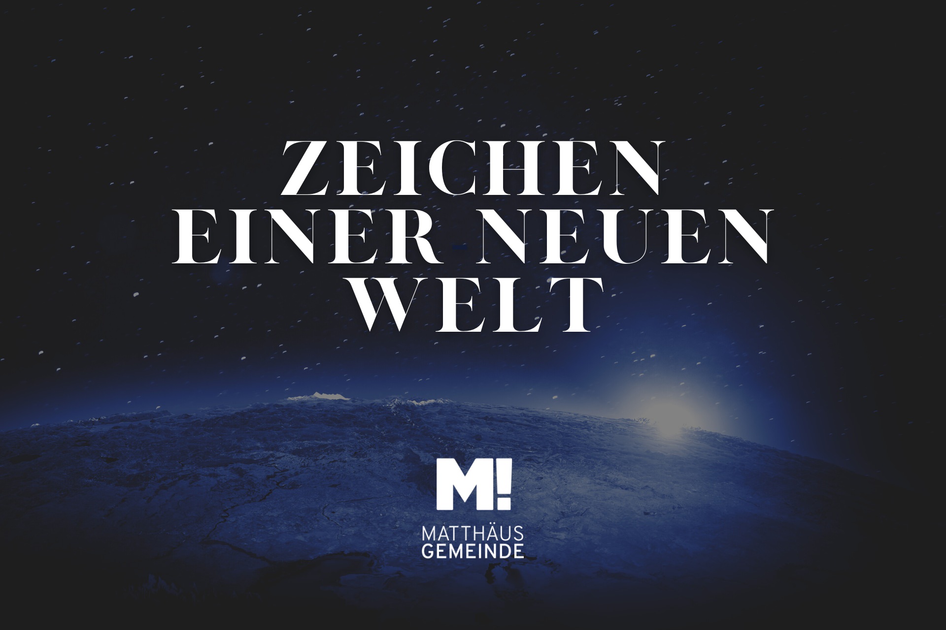 Zeichen einer neuen Welt