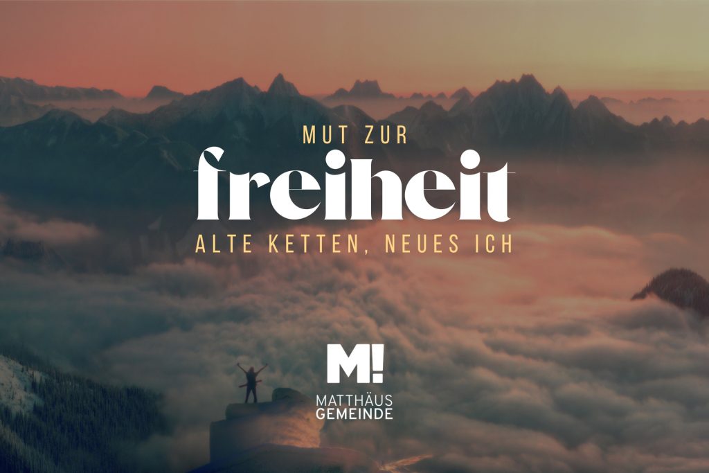 Mut zur Freiheit #1 Alte Ketten, Neues Ich