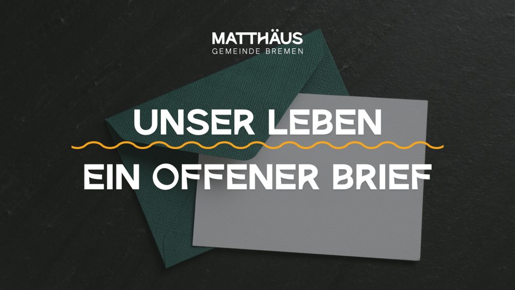 Unser Leben: Ein offener Brief